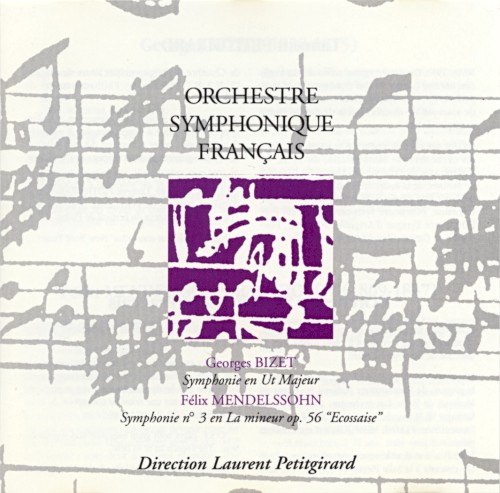 Georges Bizet : Symphonie en Ut Majeur / Félix Mendelssohn : Symphonie n°3 en La mineur op. 56 "Écossaise"