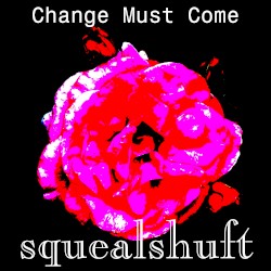 Change Must Come