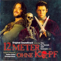 12 Meter Ohne Kopf - Original Soundtrack