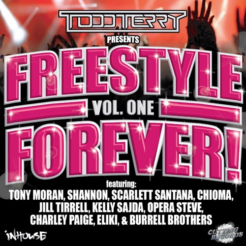 Todd Terry presents Freestyle Forever! Vol. One