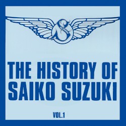 THE HISTORY OF SAIKO SUZUKI Vol.1