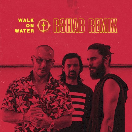 Walk on Water (R3hab remix)