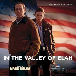 In the Valley of Elah (Original Motion Picture Soundtrack)