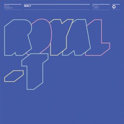 Rinse Presents: Royal T