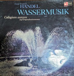 Wassermusik / Feuerwerksmusik / Concerto F-dur