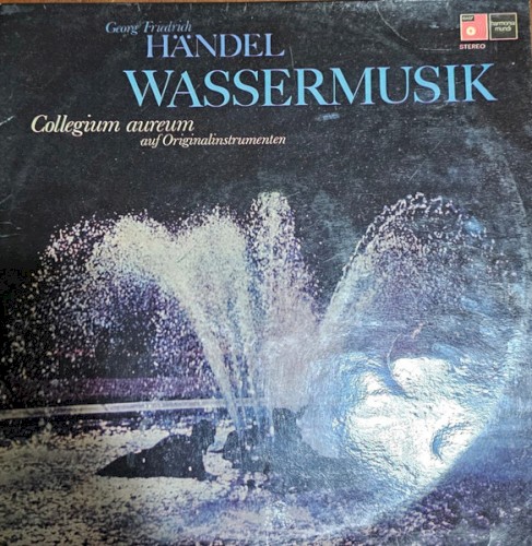 Wassermusik / Feuerwerksmusik / Concerto F-dur