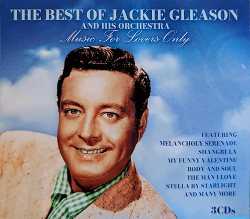 The Best of Jackie Gleason and His Orchestra: Music for Lovers Only