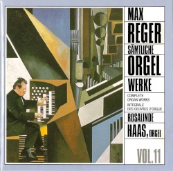 Sämtliche Orgelwerke, Vol. 11