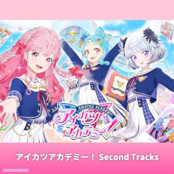 アイカツアカデミー！ Second Tracks