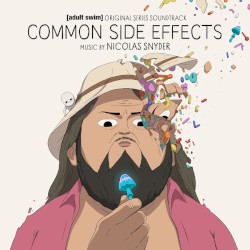 Common Side Effects: Adult Swim Original Series Soundtrack