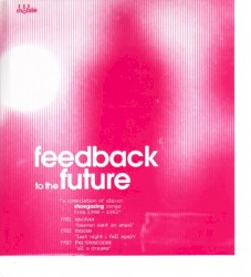 Feedback to the Future: A Compilation of Eleven Shoegazing Songs From 1990–1992