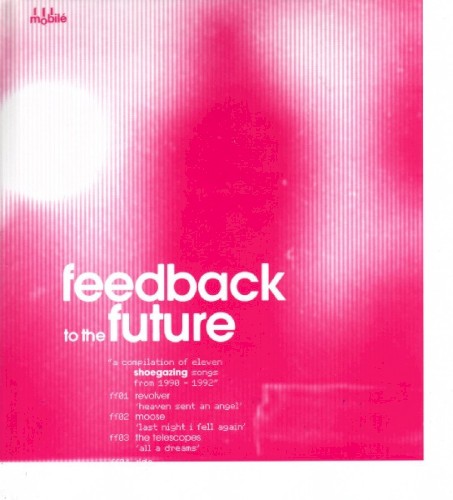 Feedback to the Future: A Compilation of Eleven Shoegazing Songs From 1990–1992