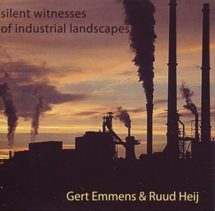 Silent Witnesses of Industrial Landscapes