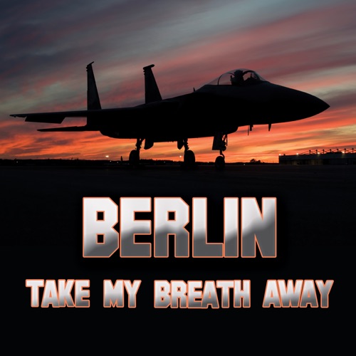 Take My Breath Away (as heard in Top Gun) (Re‐Recorded / Remastered)