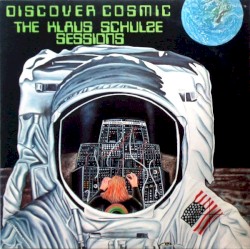 Discover Cosmic - The Klaus Schulze Sessions