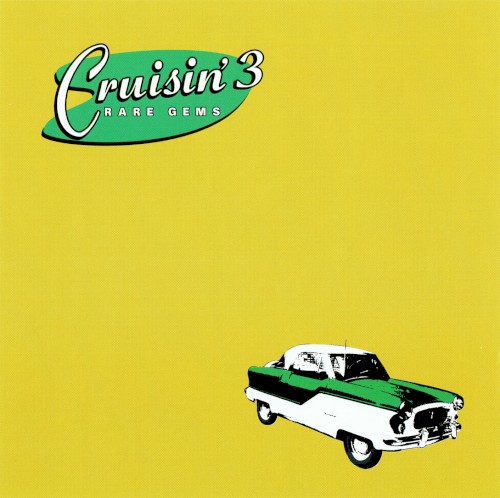 Cruisin’ 3 Rare Gems