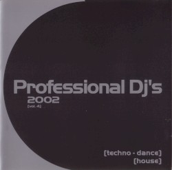 Professional DJ's 2002, Volume 4