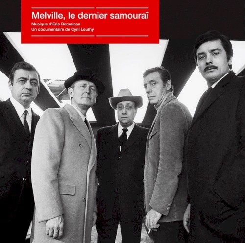 Melville, le dernier samouraï