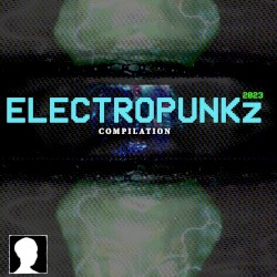ELECTROPUNKz 2023 Compilation