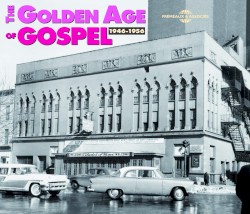The Golden Age of Gospel 1946–1956