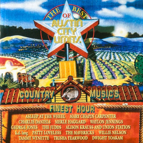 The Best of Austin City Limits: Country Music’s Finest Hour