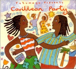 Putumayo Presents: Caribbean Party