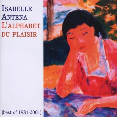 L'Alphabet du plaisir : Best of 1981-2001