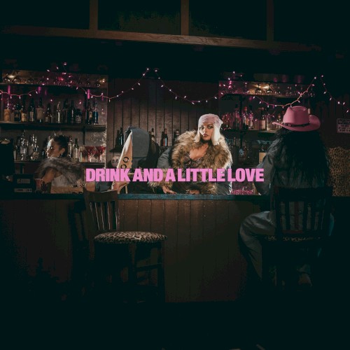 Drink and a Little Love