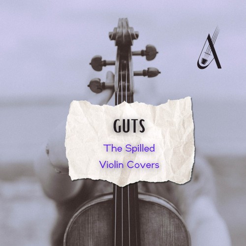 GUTS (The Spilled Violin Covers)
