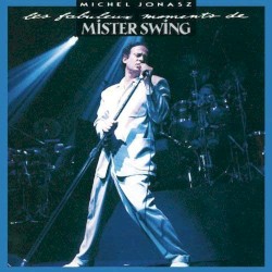 Les Fabuleux Moments de Mister Swing