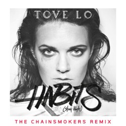 Habits (Stay High) (The Chainsmokers remix)