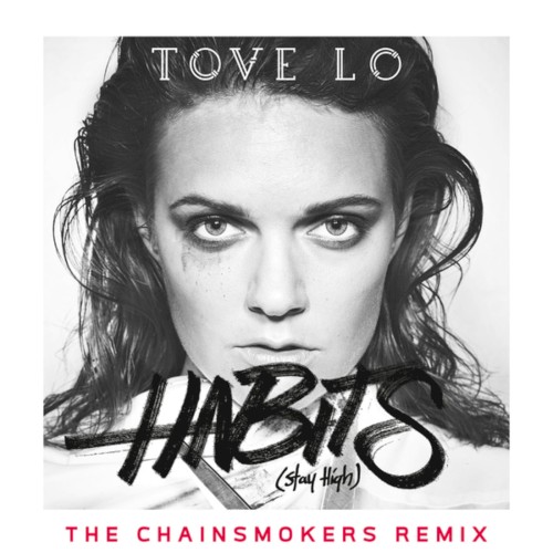 Habits (Stay High) (The Chainsmokers remix)