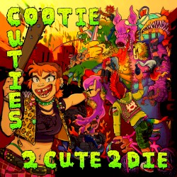 2 CUTE 2 DIE