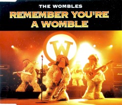Remember You're a Womble