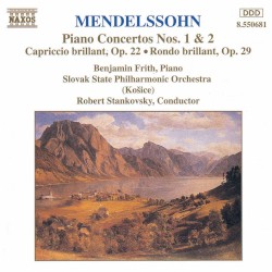 Piano Concertos nos. 1 & 2 / Capriccio Brillant, op. 22 / Rondo Brillant, op. 29