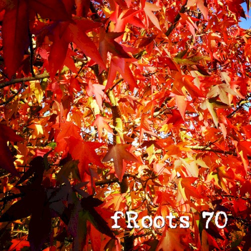 fRoots 70