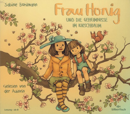 Frau Honig und die Geheimnisse im Kirschbaum