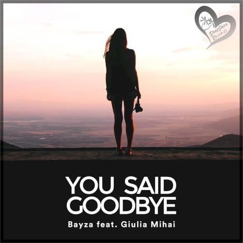 You Said Goodbye