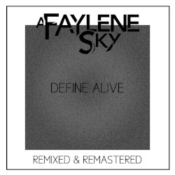Define Alive (remixed & remastered)