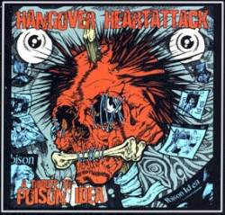 Hangover Heartattack - A Tribute To Poison Idea