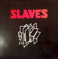 Slaves
