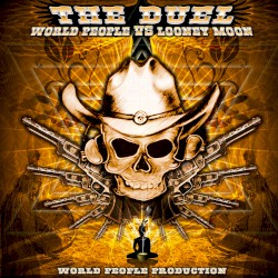 The Duel: World People vs Looney Moon
