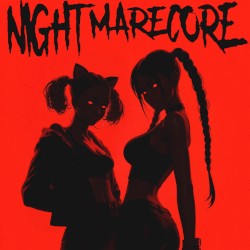 NIGHTMARECORE