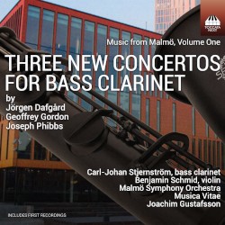 Music from Malmö, Volume One: Three New Concertos for Bass Clarinet