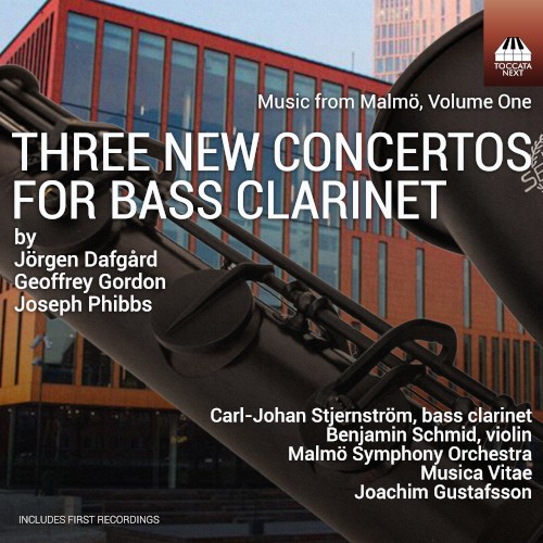 Music from Malmö, Volume One: Three New Concertos for Bass Clarinet