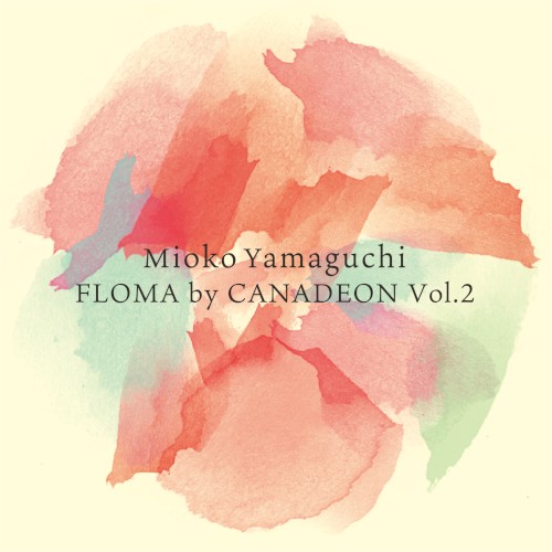 FLOMA by CANADEON Vol.2