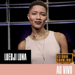 Luedji Luna no Estúdio Showlivre