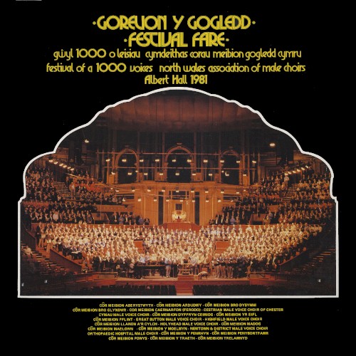 Goreuon y Gogledd (Gŵyl 1000 o Leisiau Cymdeithas Corau Meibion Gogledd Cymru)