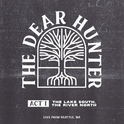 Act I: The Lake South, the River North (live from Seattle, WA)