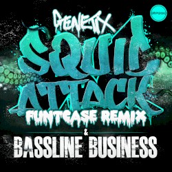 Squid Attack (FuntCase Remix) / Bassline Business